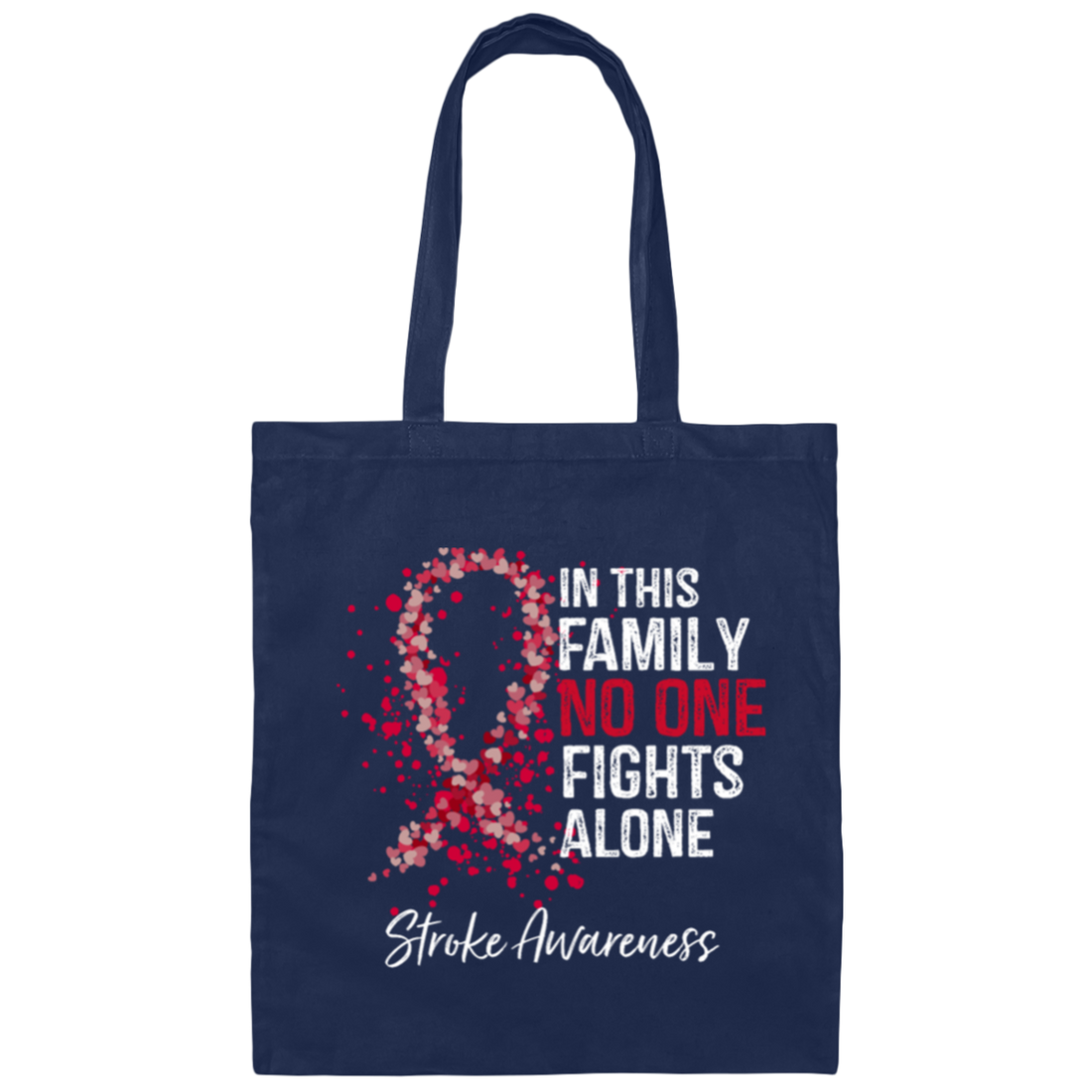 In This Family No One Fights Alone Stroke Canvas Tote Bag