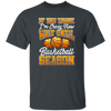 Crazy Basketball Season, Really Love Basketball, Love Basketball Season Unisex T-Shirt