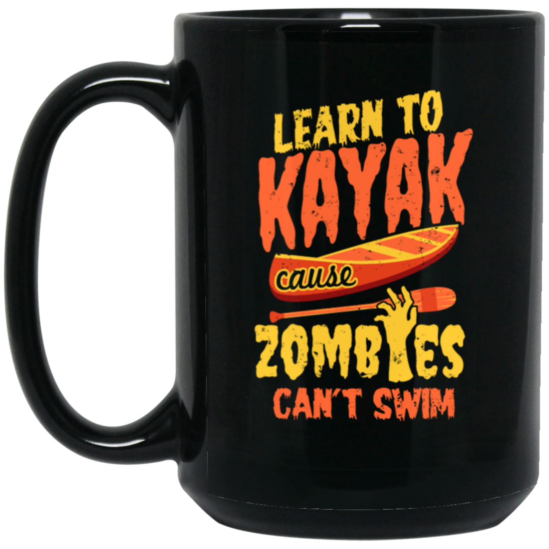 Zombies Can't Swim, Learn To Kayak, Kayaker Black Mug