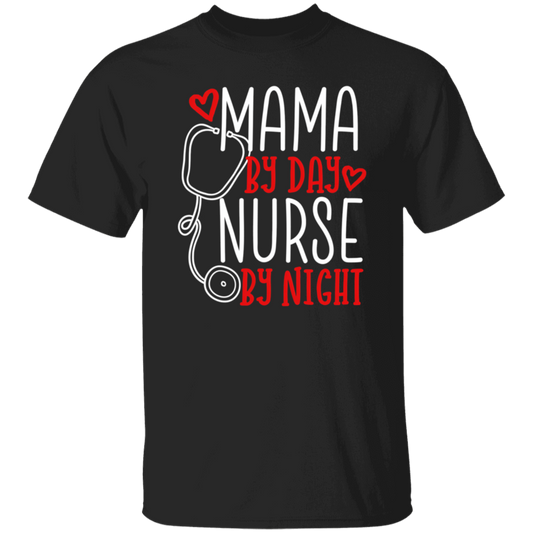 Mama By Day, Nurse By Night, Mother's Day Gifts Unisex T-Shirt