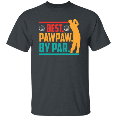 Best Pawpaw By Par, Love Golf, Golfing, Retro Golf Sport Unisex T-Shirt