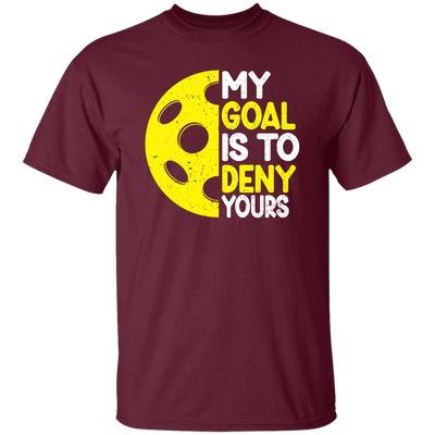 My Goal Is To Deny Your Target Sports Bowler, Bowling Gift, Love Bowling Unisex T-Shirt