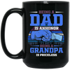 Being A Dad Is Anhonor, Being A Grandpa Is Priceles, Love Dad Black Mug