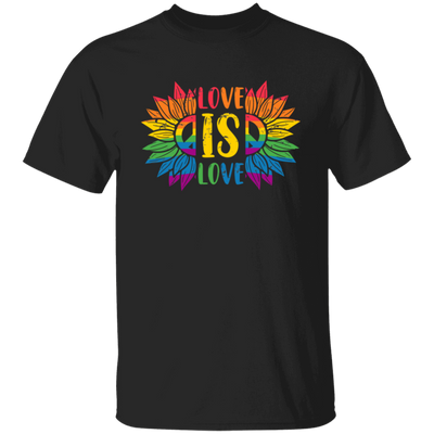 Love Is Love, LGBT Pride, Pride's Day, Proud Of Lgbtq Unisex T-Shirt