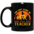 You Can't Scare Me, I'm A Teacher, Witch And Horror Cat Black Mug