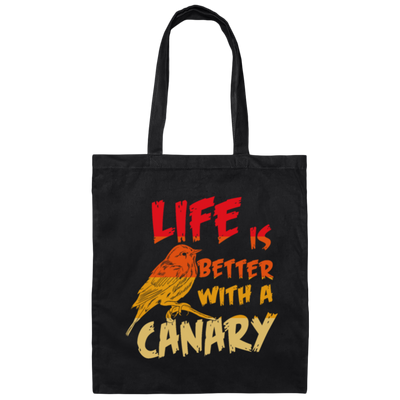 Canary Bird Life Is Better With A Fashionable Bird Vintage Canvas Tote Bag