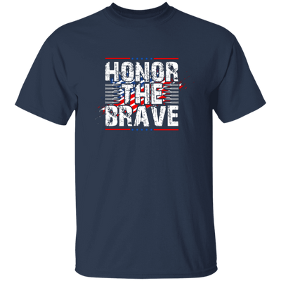 Honor The Brave, Brave American, Brave Army Unisex T-Shirt