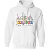 Teacher Helping Little Minds Grow, Flowers For Teacher Pullover Hoodie