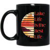 Lake Life Is The Best Life, Love Lake, Retro Lake Black Mug