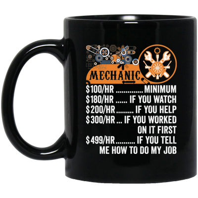 Mechanic Hourly Rate, Funny Mechanic, Best Of Mechanic Black Mug