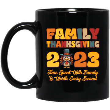 Family Thanksgiving 2023, Time Spent With Family Is Worth Every Second, Merry Christmas, Trendy Christmas Black Mug