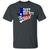 Don't Mess With Texas, Lone Star State, US State, Funny Not Texas Unisex T-Shirt