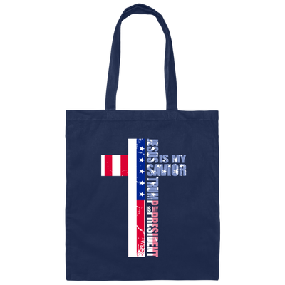 Jesus Is My Savior, Trump Is My President, Love My President Gift Canvas Tote Bag