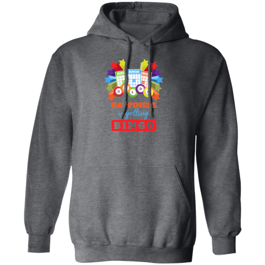 Happiness Is Yelling Bingo, Congratulation Bingo, Yelling Bingo Pullover Hoodie