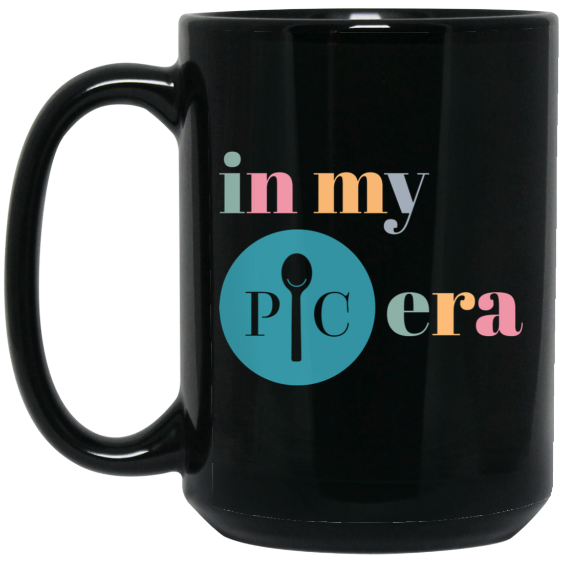 In My Chef Era, In My Pampered Era, Love Chef, Love Kitchen Black Mug