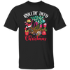 Rollin Into Christmas Little Tikes, Love Xmas Season, Christmas Gift Unisex T-Shirt