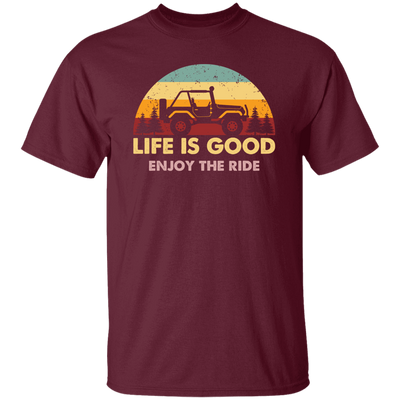 Life Is Good, So Please Enjoy The Ride With Jeep Wragler Engine Unisex T-Shirt