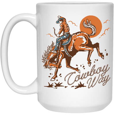 Cowboy Way, Life Is A Rodeo, On My Way, Live Like A Cowboy White Mug
