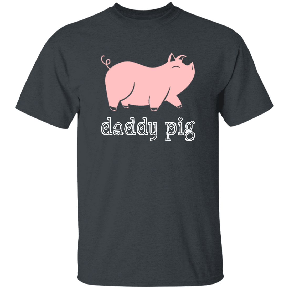 Daddy Pig, Cute Pig, Funny Gift For Dad, Pinky Pig, Love Pig Love Dad Unisex T-Shirt