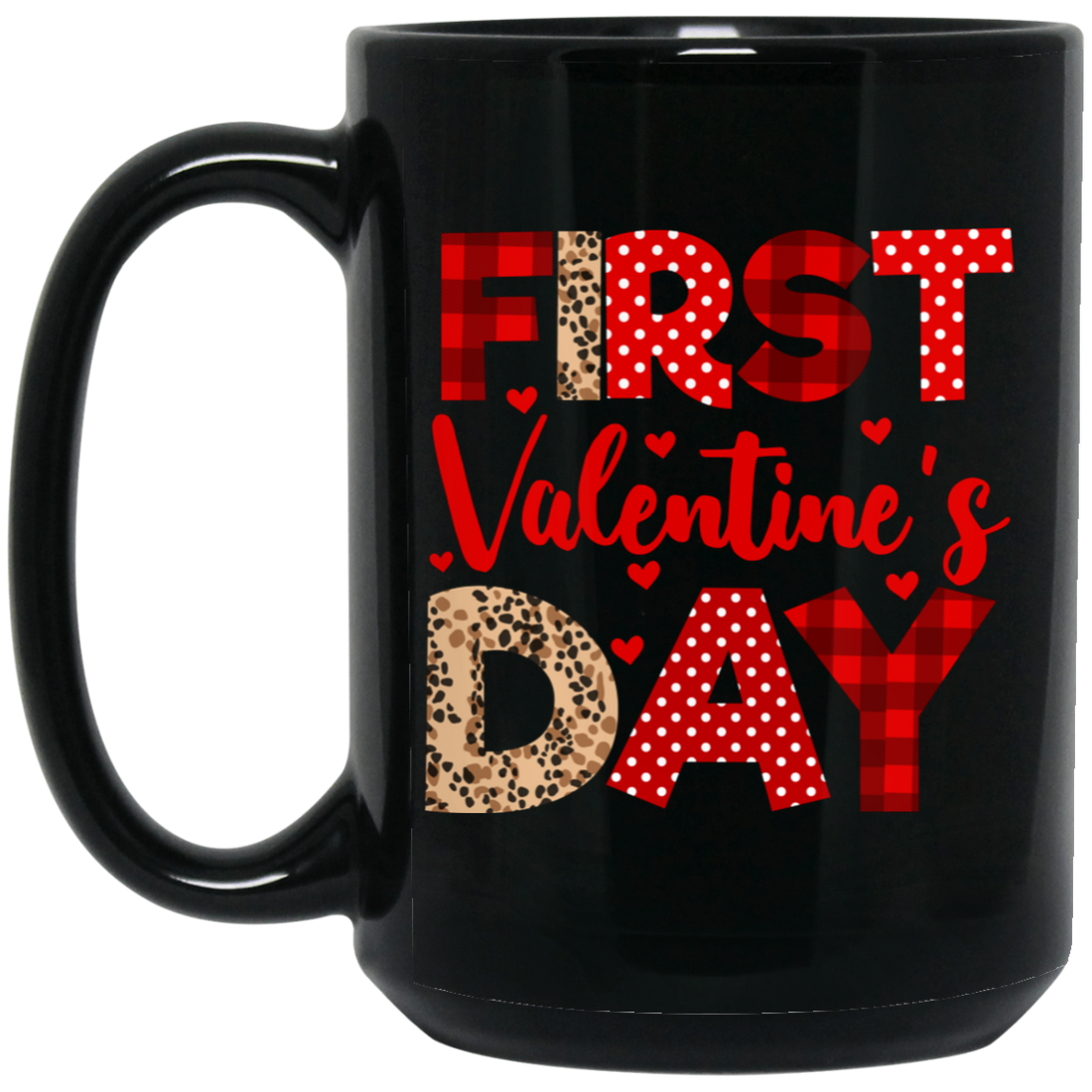 First Valentine's Day, Cute Valentine, Heart Pattern Black Mug