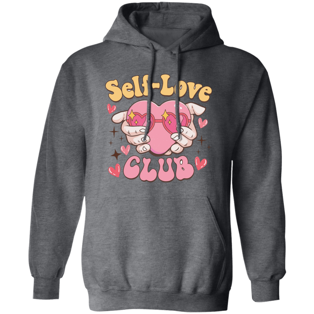 Self Love Club, The Love Club, My Love Pullover Hoodie