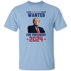 Wanted For President, Love Trump 2024, Trump Team Unisex T-Shirt