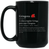 Definition Of Gringona, Gringa Mixed Chingona, Gringa Rose Black Mug