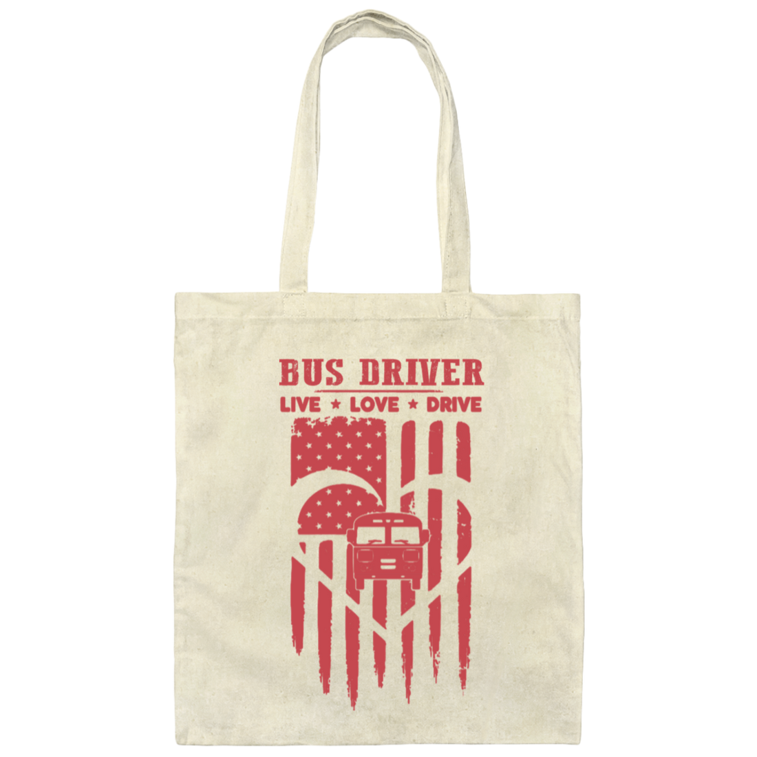 Bus Driver, Live Love Drive, Love By Heart, Love Bus Driver, Driver Gift Canvas Tote Bag
