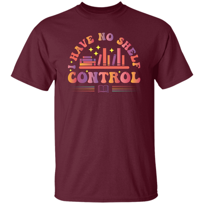 I Have No Shelf Control, Retro Bookshelf, Shelf Control Unisex T-Shirt