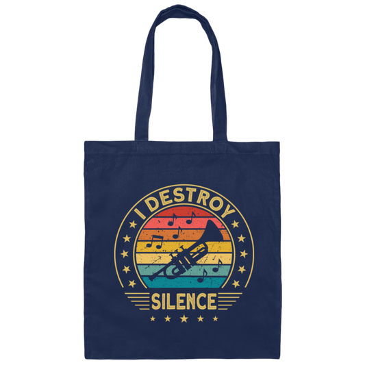 Destroy The Silence Love Music Love Trumpet Canvas Tote Bag
