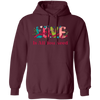 Love Is All You Need, Love Text, Best Love, Cute Valentine Pullover Hoodie