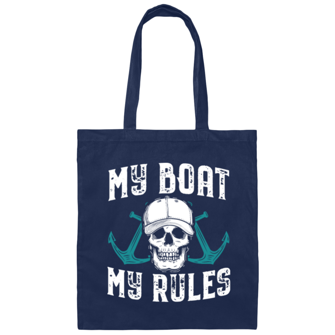 My Boat My Rules, Captain And Sailing Yacht Canvas Tote Bag
