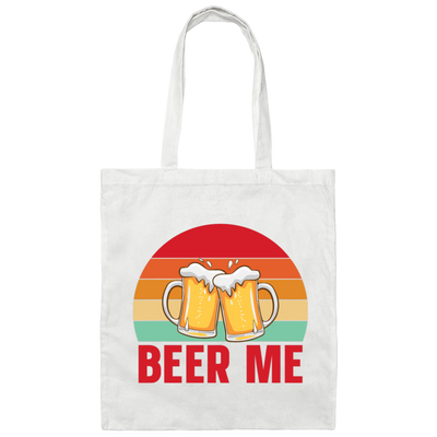 Beer Me, Retro Beer, Cheer Up, Retro Drinking Canvas Tote Bag