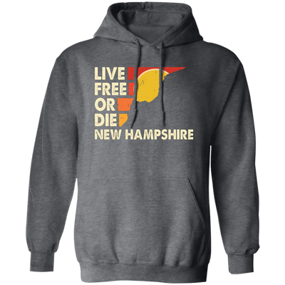 Live Free Or Die, New Hampshire State, Retro New Hampshire Pullover Hoodie