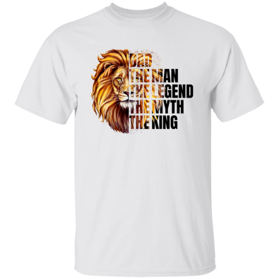 Dad Lion, The Man, The Legend, The Myth, The King Unisex T-Shirt