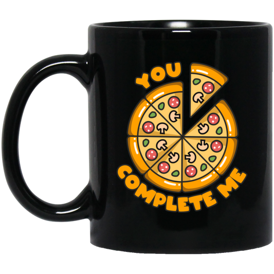 You Complete Me, Pizza Valentine, Part Of Me, My Partner Black Mug