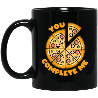 You Complete Me, Pizza Valentine, Part Of Me, My Partner Black Mug