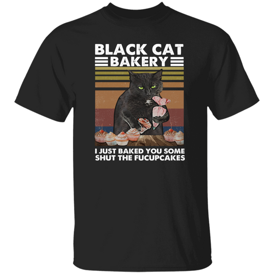 Black Cat Bakery, I Just Baked You Some Shut The Fucupcakes Unisex T-Shirt