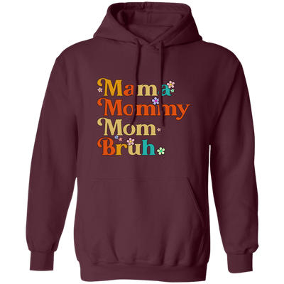 Groovy Mama, Mama Bruh, Mother's Day Gift, Vintage Mom Bruh Pullover Hoodie