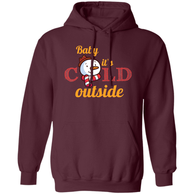 Baby It's Cold Outside, Snowman Christmas, Funny Snowman, Merry Christmas, Trendy Christmas Pullover Hoodie