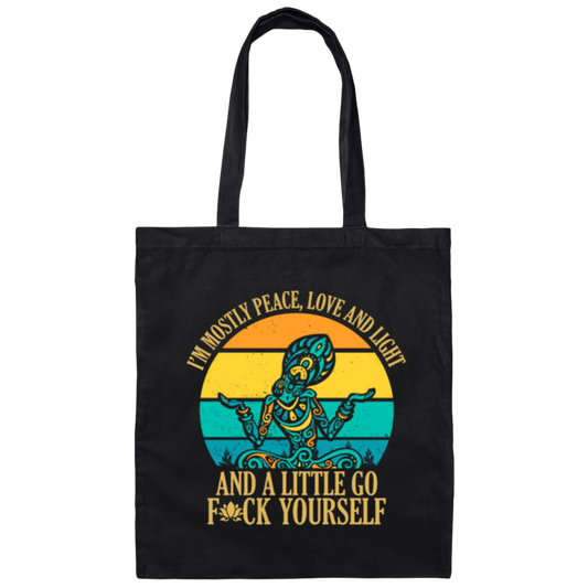 I'm Mostly Peace Love And Light, Yoga Hippie, Hippie Style Canvas Tote Bag