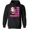 I Am Here For The Presents, Funny Santa Claus, Cute Santa, Merry Christmas, Trendy Chrismas Pullover Hoodie