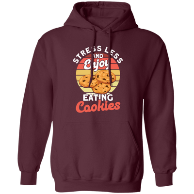 Retro Cookie, Stress Less And Enjoy Cookie, Eating Cookies Pullover Hoodie