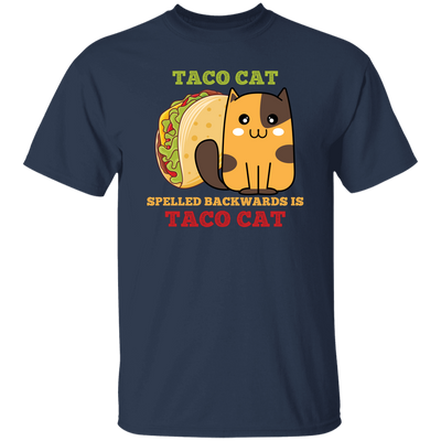 Taco Cat, Spelled Backward Is Taco Cat, Tacocat Game Unisex T-Shirt