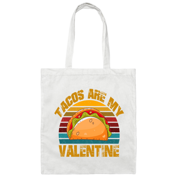 Tacos Are My Valentine, Funny Valentine Canvas Tote Bag