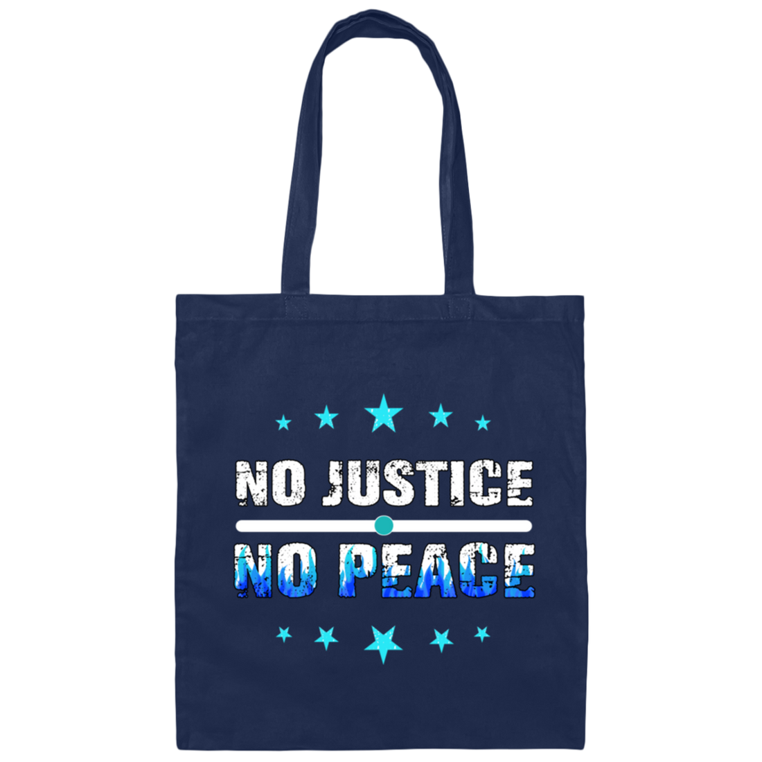 No Justice No Peace, Best Justice, Please Justice, Justice For Peace Canvas Tote Bag