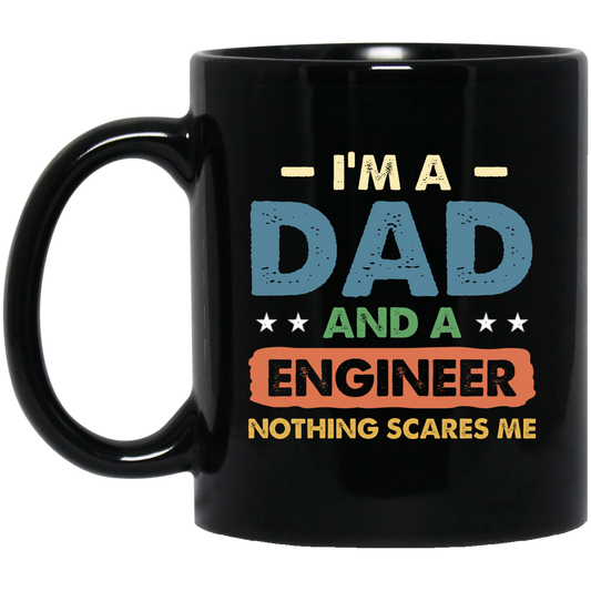 Engineer Gift, Funny Engineering Dad Father Engineer Men Black Mug