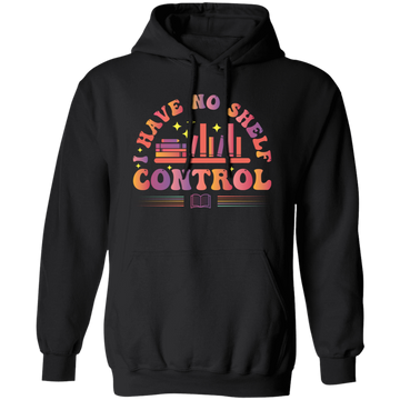 I Have No Shelf Control, Retro Bookshelf, Shelf Control Pullover Hoodie