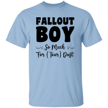 Fallout Boy, So Much For Tour Dust, Boy Gift, Fallout Gift Unisex T-Shirt