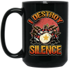 Music Instrument, Drummer Lover, Drummer Gift, I Destroy Silence Gift Black Mug